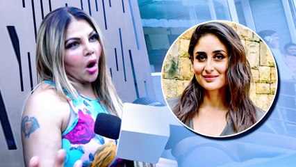 राखी सावंत ने करीना कपूर पर किया कमेंट