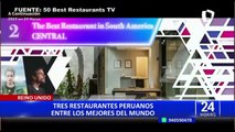 Conoce a los tres restaurantes peruanos reconocidos entre los 50 mejores del mundo