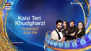 Kaisi Teri Khudgharzi - Episode 11 - PROMO HD