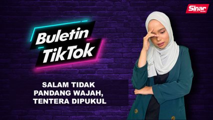 Salam tidak pandang wajah, tentera dipukul