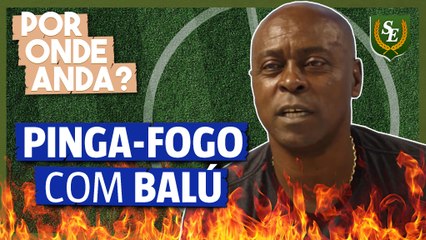 Pinga-fogo: maior craque que Balú jogou no Cruzeiro?