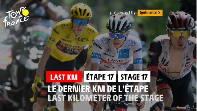 Flamme Rouge / Last KM - Étape 17 / Stage 17 - #TDF2022