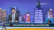 TERBARU - Polri Resmi Nonaktifkan Karo Paminal Divpropam dan Kapolres Jaksel Demi Objektivitas!