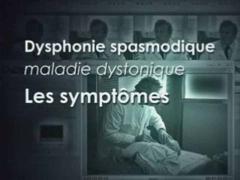 Dysphonie spasmodique, les symptômes