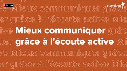 Daesign - Mieux communiquer grâce à l'écoute active - Teaser FR
