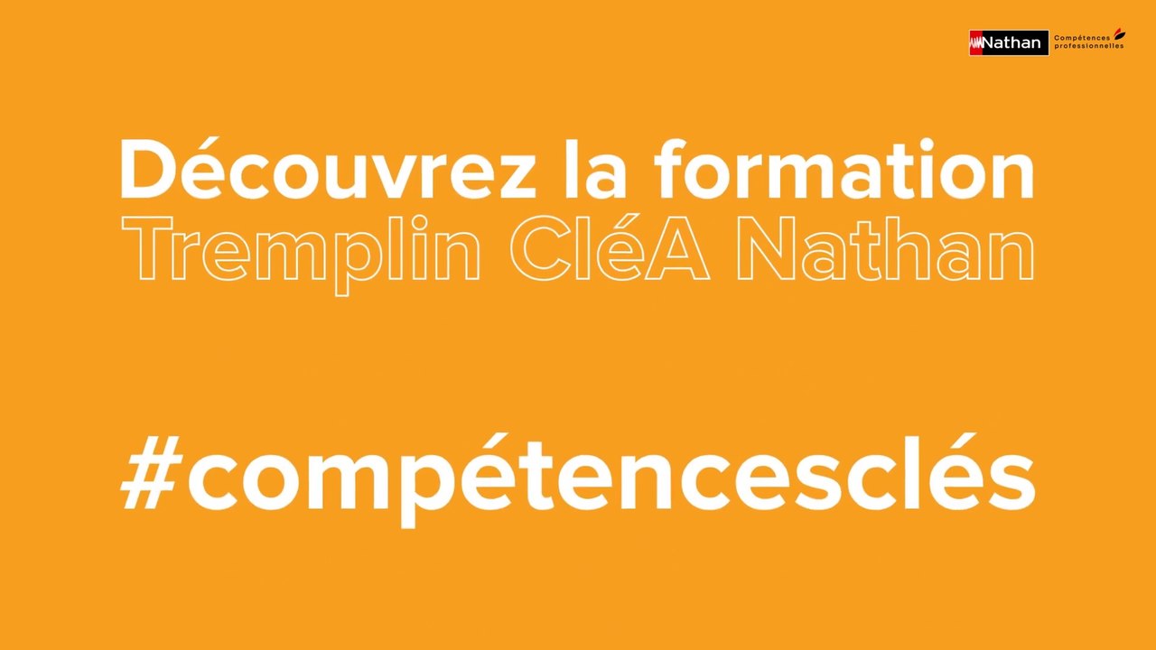 Nathan Compétences Professionnelles - Formation Tremplin CléA - Teaser