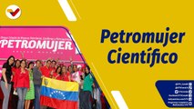 Punto de Encuentro | Petromujer desarrolló el primer Encuentro Nacional de Innovación y Tecnología