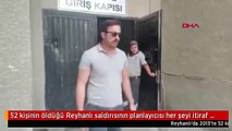 52 kişinin öldüğü Reyhanlı saldırısının planlayıcısı her şeyi itiraf etti: İlk hedef Ankara'daki Kocatepe Camii'ydi