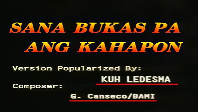 Sana Bukas Pa Ang Kahapon - KUH LEDESMA -Video Karaoke (Vicor) REMASTER