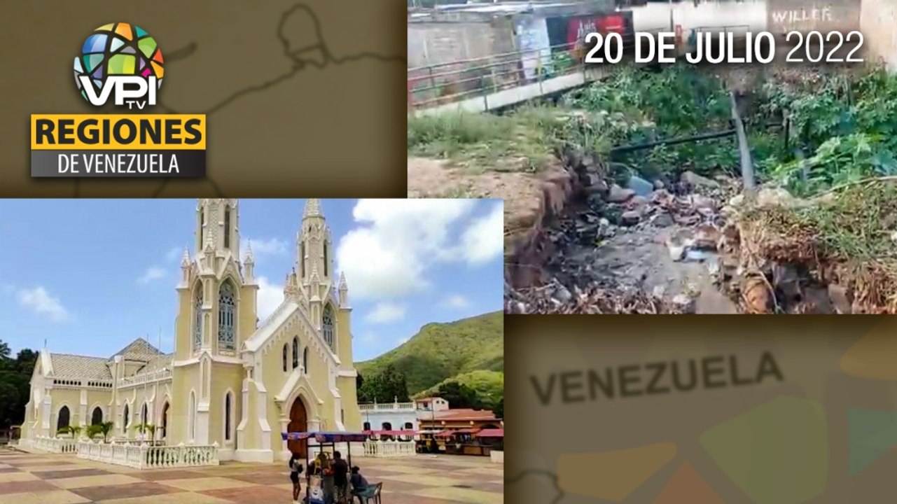 Noticias Regiones de Venezuela hoy - Miércoles 20 de Julio de 2022 | VPItv