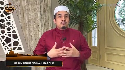 Haji Mabrur vs Haji Mardud (Haji Yang Ditolak)_ Iktibar Aidiladha EP 2
