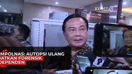 Kompolnas Sebut Autopsi Ulang Libatkan Forensik Independen: Bentuk Transparansi