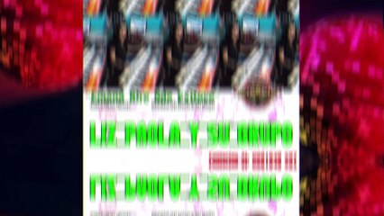 Liz Paola Y Su Grupo ·Emano Rire Nde Exitove
