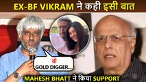 Shocking! Mahesh Bhatt On Lalit & Sushmita, Vikram Bhatt Talks About His Relationship With Miss Sen