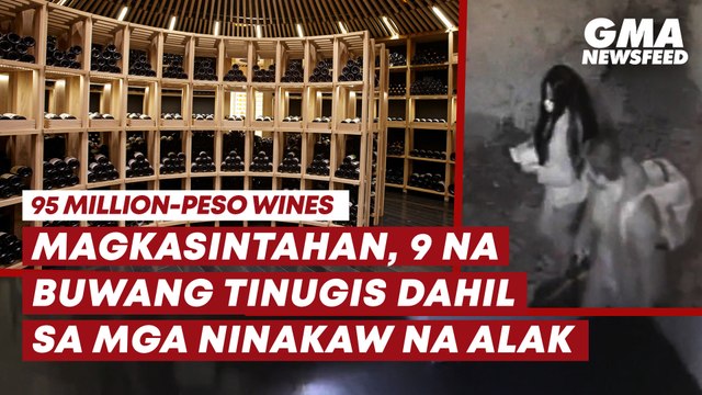 Couple arrested after 9-month chase for stealing wines worth millions | GMA News Feed