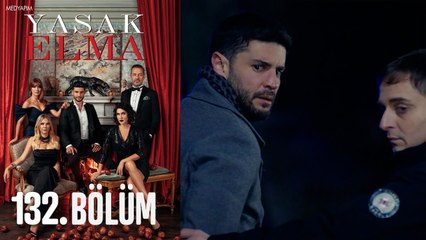 Yasak Elma 132. Bölüm
