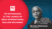 Finance Minister Nirmala Sitharaman Speaks At The Launch Of India International Bullion Exchange