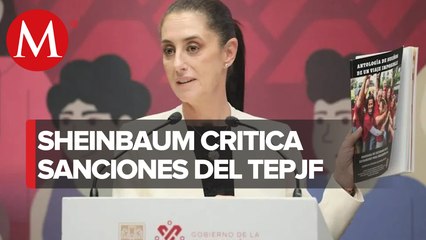 Sheinbaum critica que TEPJF tomara medidas cautelares contra Morena y no contra el PRI