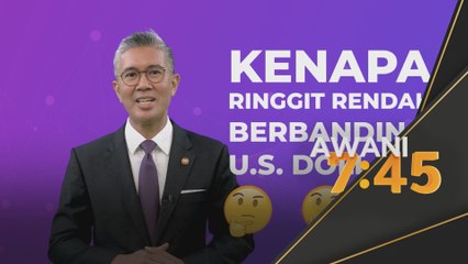 Ekonomi | Penjelasan ringgit lebih rendah berbanding dolar AS