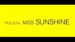 PEQUENA MISS SUNSHINE (2006) Trailer - SPANISH