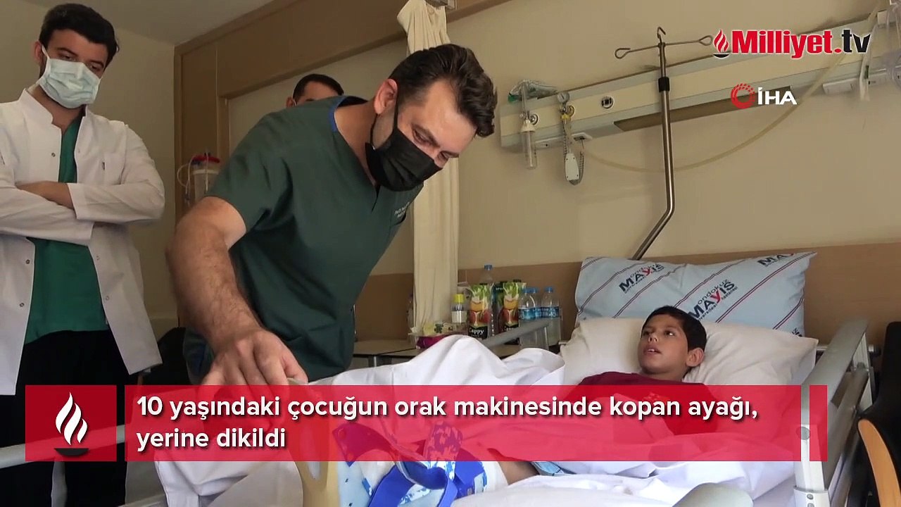 10 yaşındaki çocuğun orak makinesinde kopan ayağı, yerine dikildi