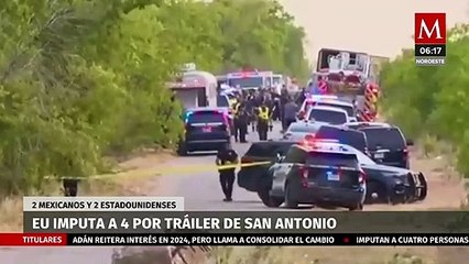 Fiscalía de EU imputa a 4 personas por el fallecimiento de migrantes dentro de un tráiler