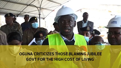 Oguna criticizes those blaming Jubilee government for the high cost of living