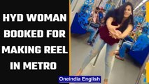 Hyderabad woman in trouble, booked for making Instagram dance reel in Metro | Oneindia News *news