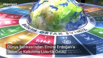 Dünya Bankası'ndan Emine Erdoğan'a 'İklim ve Kalkınma Liderlik Ödülü'