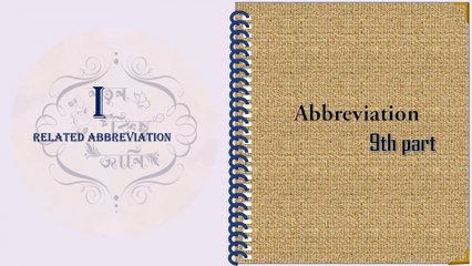 Full form for competitive exams 9th part