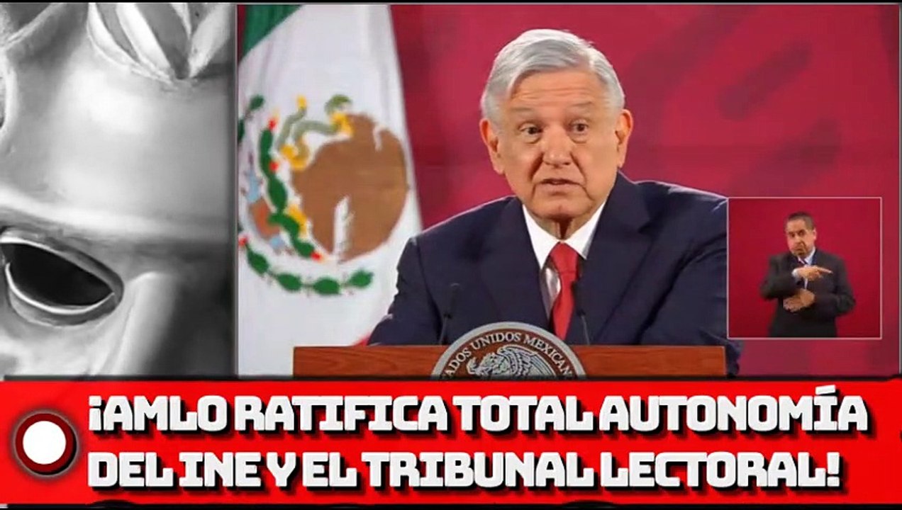 Total autonomía de INE y Tribunal Electoral, ratifica AMLO