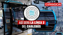 ESTA SERÁ la RUTA de la LÍNEA 3 del CABLEBÚS de la CDMX | ÚLTIMAS NOTICIAS