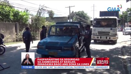 Pagpapaigting sa seguridad sa Zamboanga at Basilan, isinagawa bago ang SONA sa Lunes | UB
