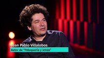 Juan Pablo Villalobos, autor de 'Peluquería y letras' | En 15