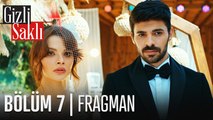 Gizli Saklı 7. Bölüm Fragmanı