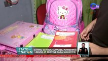 Dating school supplies, puwedeng i-reuse at recycle para makatipid | SONA