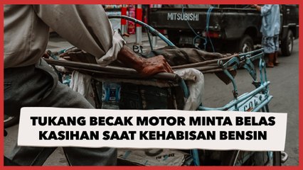 Tukang Becak Motor Minta Belas Kasihan Saat Kehabisan Bensin, Malah Ngegas Kembalikan Uang