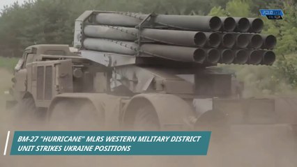 BM-27 "Hurricane" MLRS Western Military District Unit Strikes Ukraine Positions