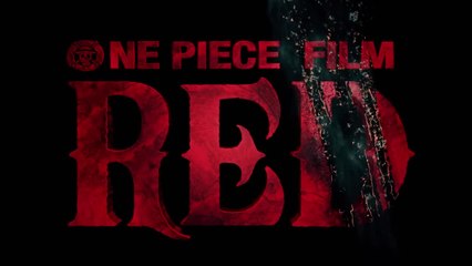 ONE PIECE FILM - RED : Bande-annonce officielle VF HD