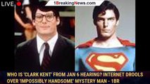 Who is 'Clark Kent' from Jan 6 hearing? Internet drools over 'impossibly handsome' MYSTERY man - 1br