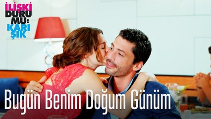 Bugün benim doğum günüm