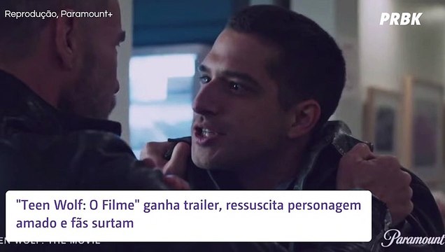 Teen Wolf: O Filme ganha trailer, ressuscita personagem amado e fãs surtam
