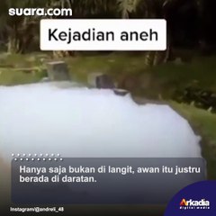 CEK FAKTA: Geger Fenomena Awan Jatuh di Kampar Riau Gegerkan Warga