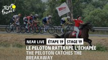 Le peloton rattrape l'échapée / The peloton catches the breakaway - Étape 19 / Stage 19 - #TDF2022