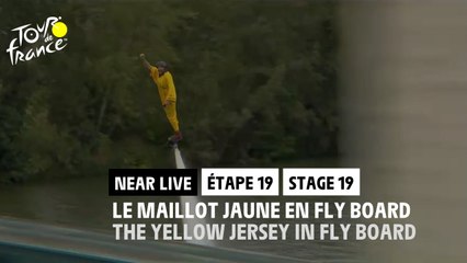 Le maillot jaune en Fly Board / The Yellow Jersey in Fly Board - Étape 19 / Stage 19 - #TDF2022
