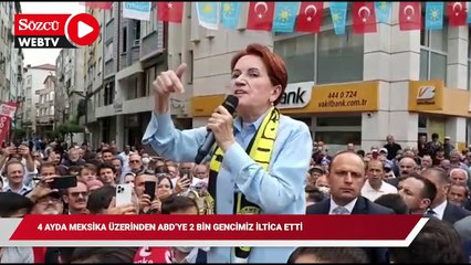 Akşener: 4 ayda Meksika üzerinden ABD’ye 2 bin 218 gencimiz iltica etti