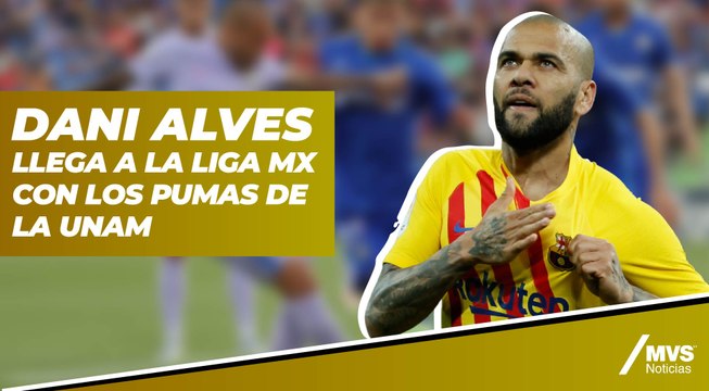 Dani Alves, el bombazo de Pumas en la Liga MX
