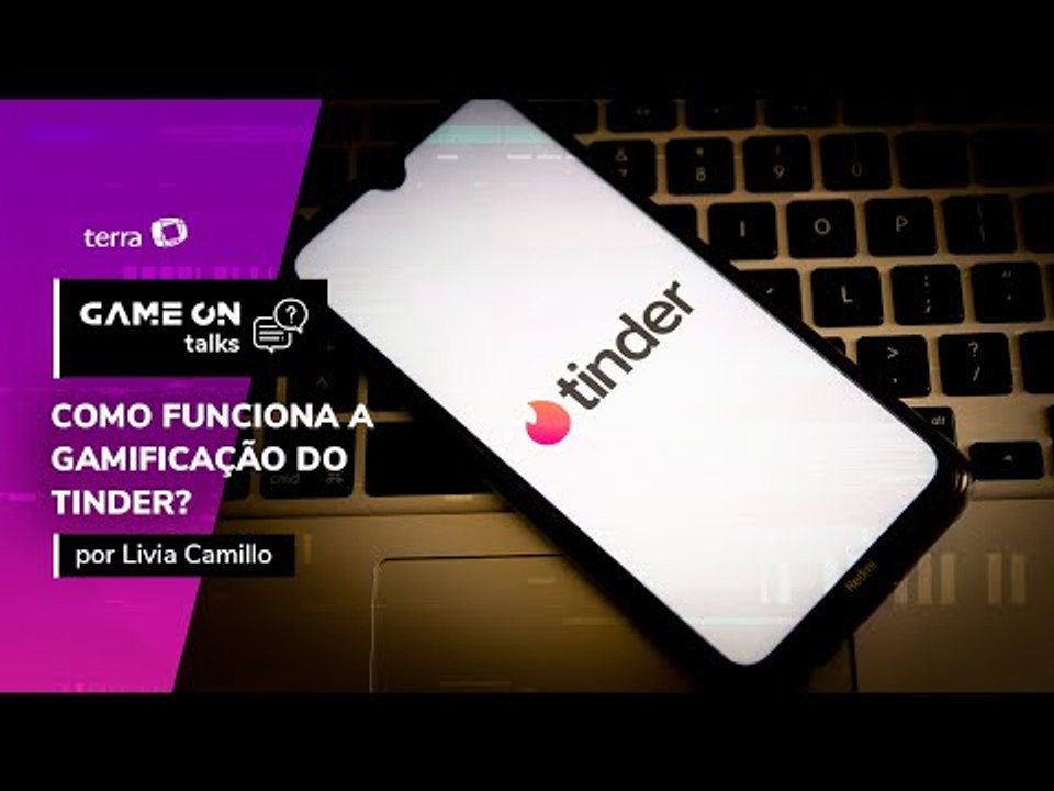 Como funciona a gamificação do Tinder?