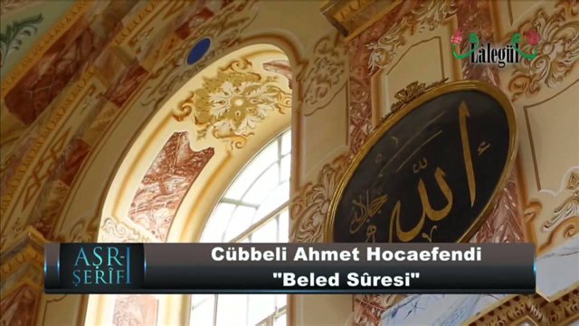 Aşr ı Şerif Beled Suresi Cübbeli Ahmet Hoca
