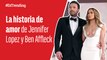 Jennifer Lopez y Ben Affleck: cuando el amor merece segundas oportunidades